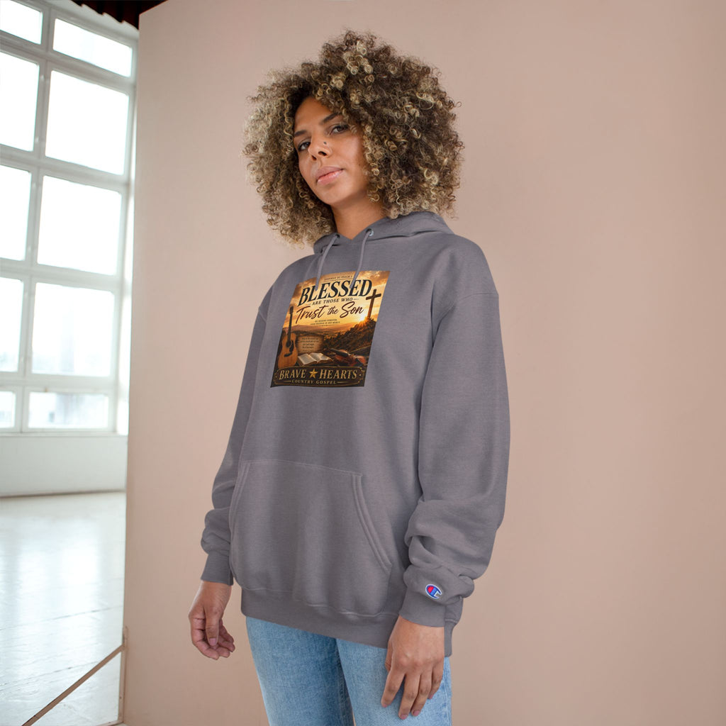 Blessed Are Those Who Trust In The Son - Brave Hearts Country Gospel Hoodie