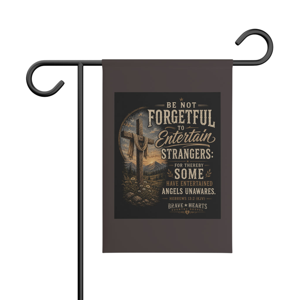 Be Not Forgetful - Brave Hearts Country Gospel Garden Banner
