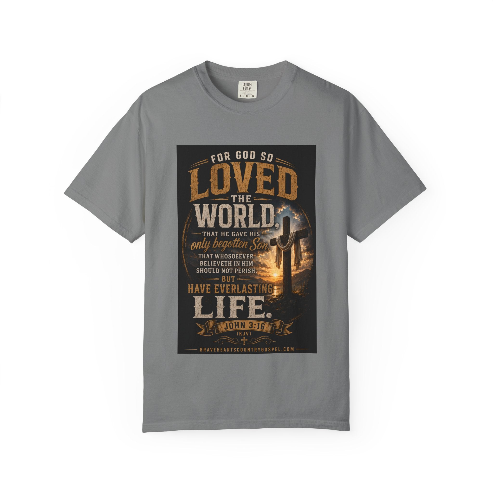 For God So Loved the World — Brave Hearts Country Gospel T-Shirt