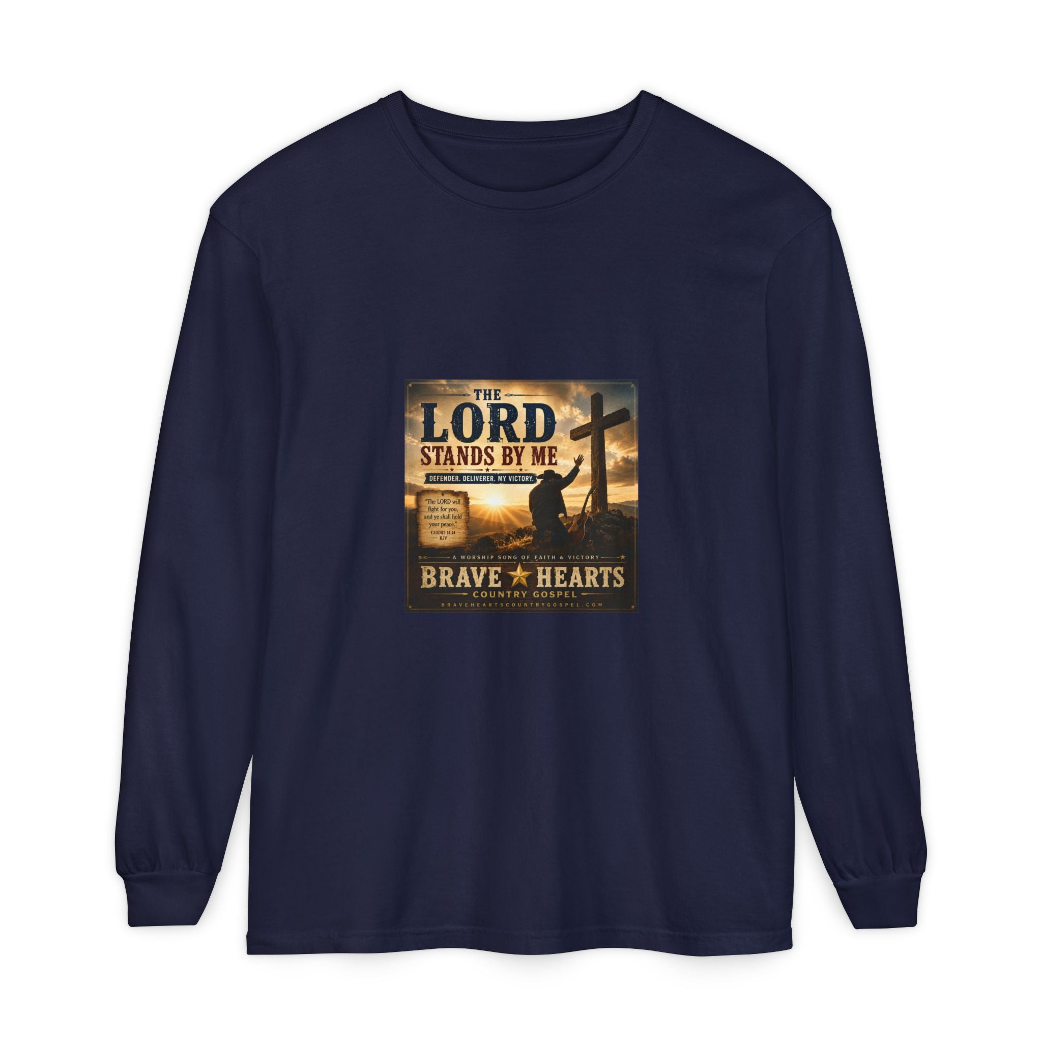 The Lord Stands By Me — Brave Hearts Country Gospel Long Sleeve T-Shirt