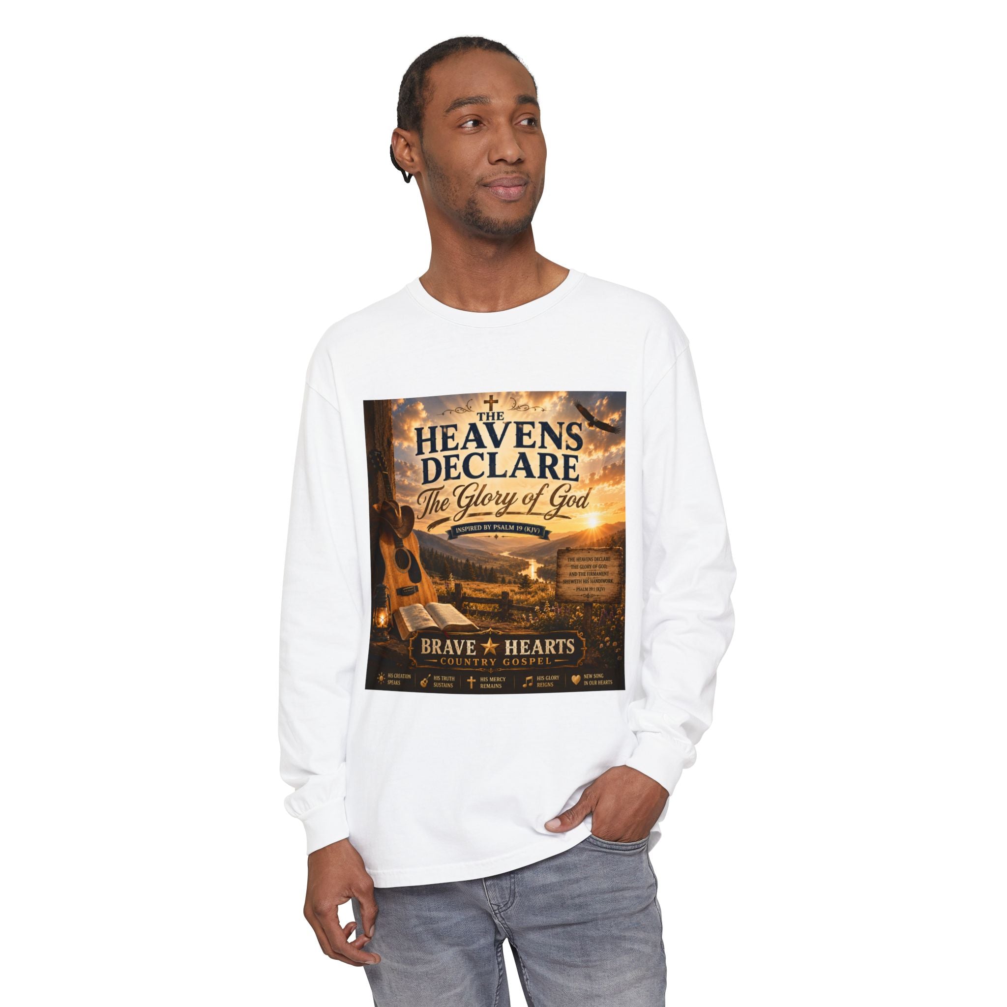 The Heavens Declare the Glory of God — Brave Hearts Country Gospel Long Sleeve Tee