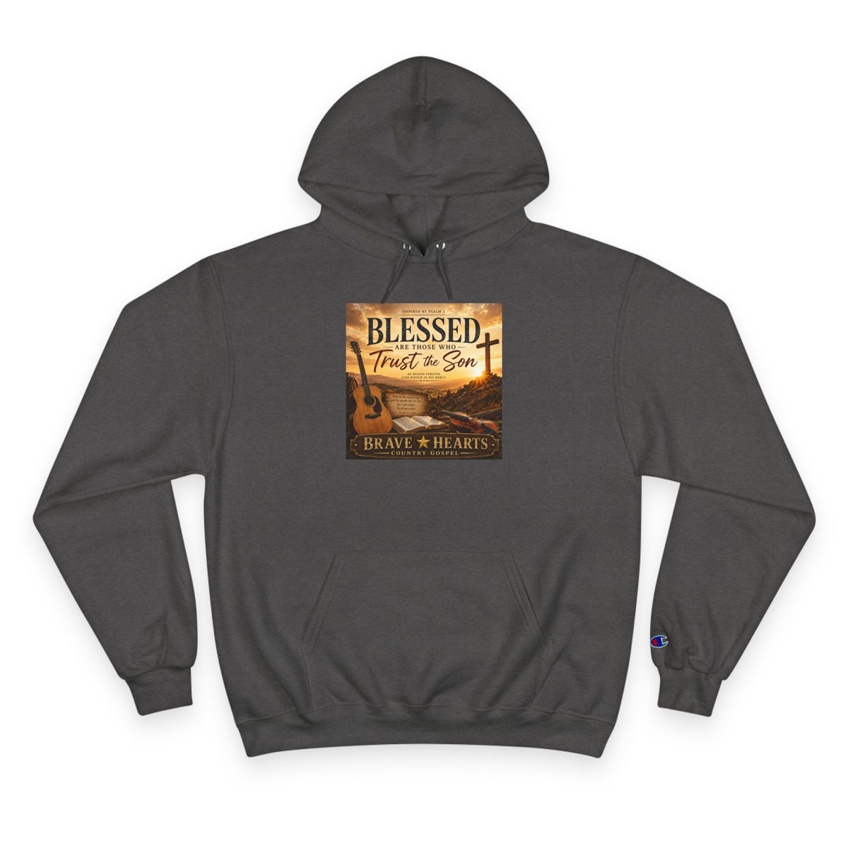 Blessed Are Those Who Trust In The Son - Brave Hearts Country Gospel Hoodie