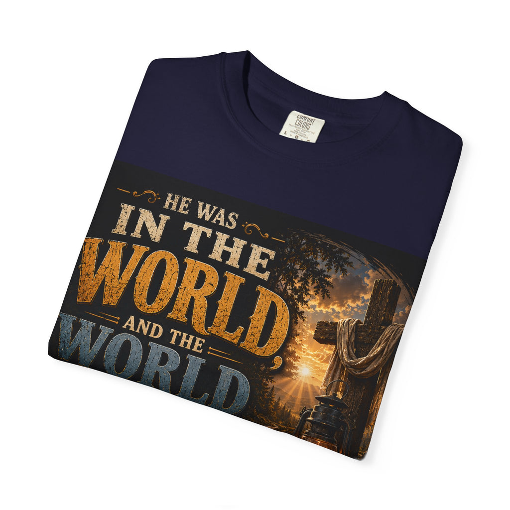 He Was In The World — Brave Hearts Country Gospel T-Shirt