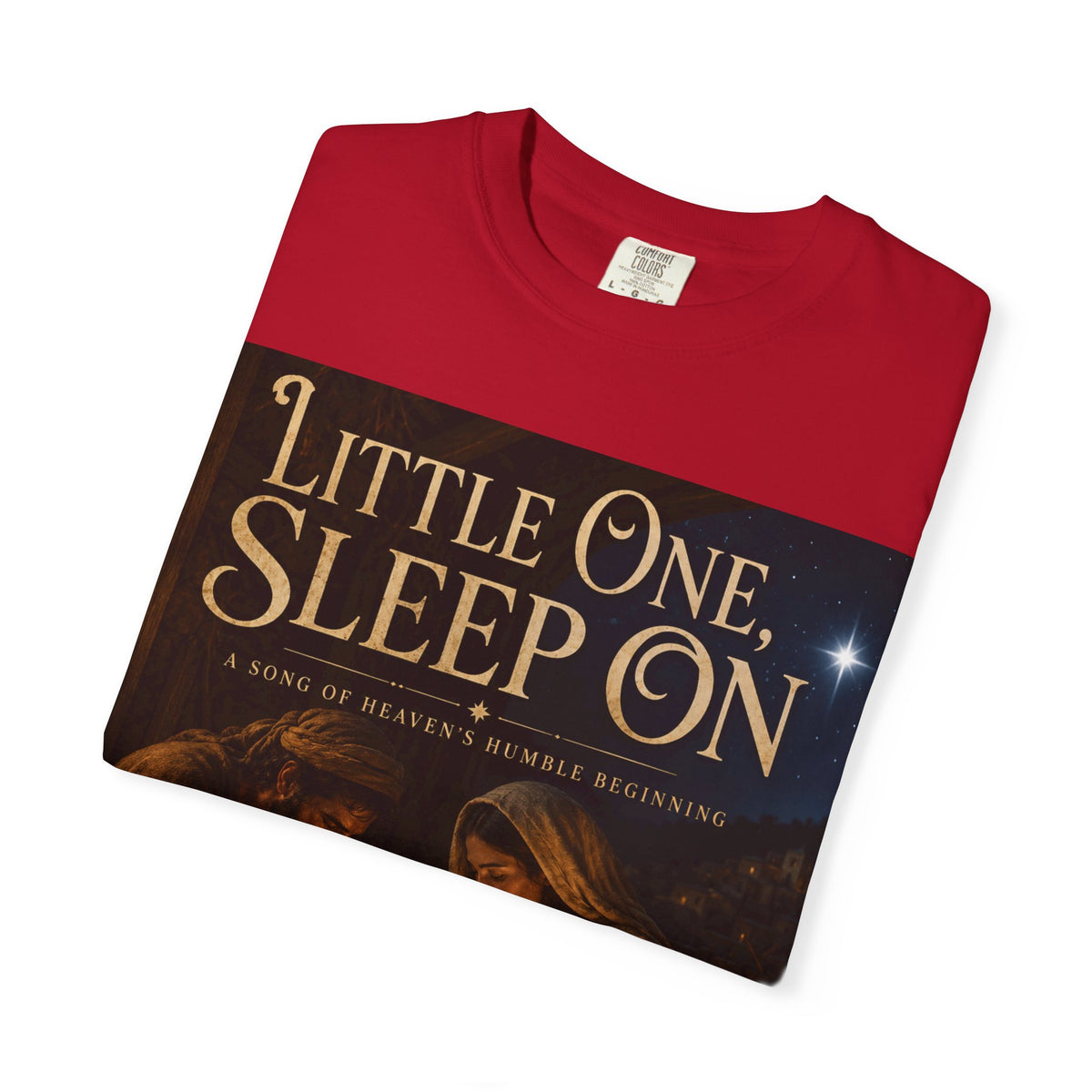 Little One, Sleep On - Brave Hearts Country Gospel T-shirt