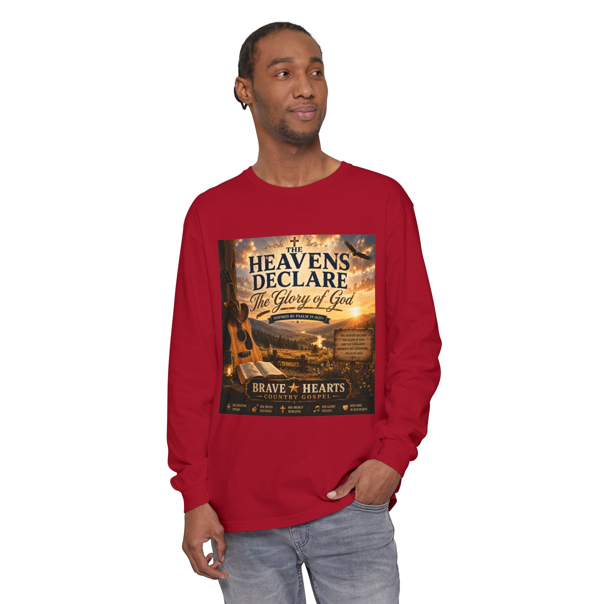 The Heavens Declare the Glory of God — Brave Hearts Country Gospel Long Sleeve Tee