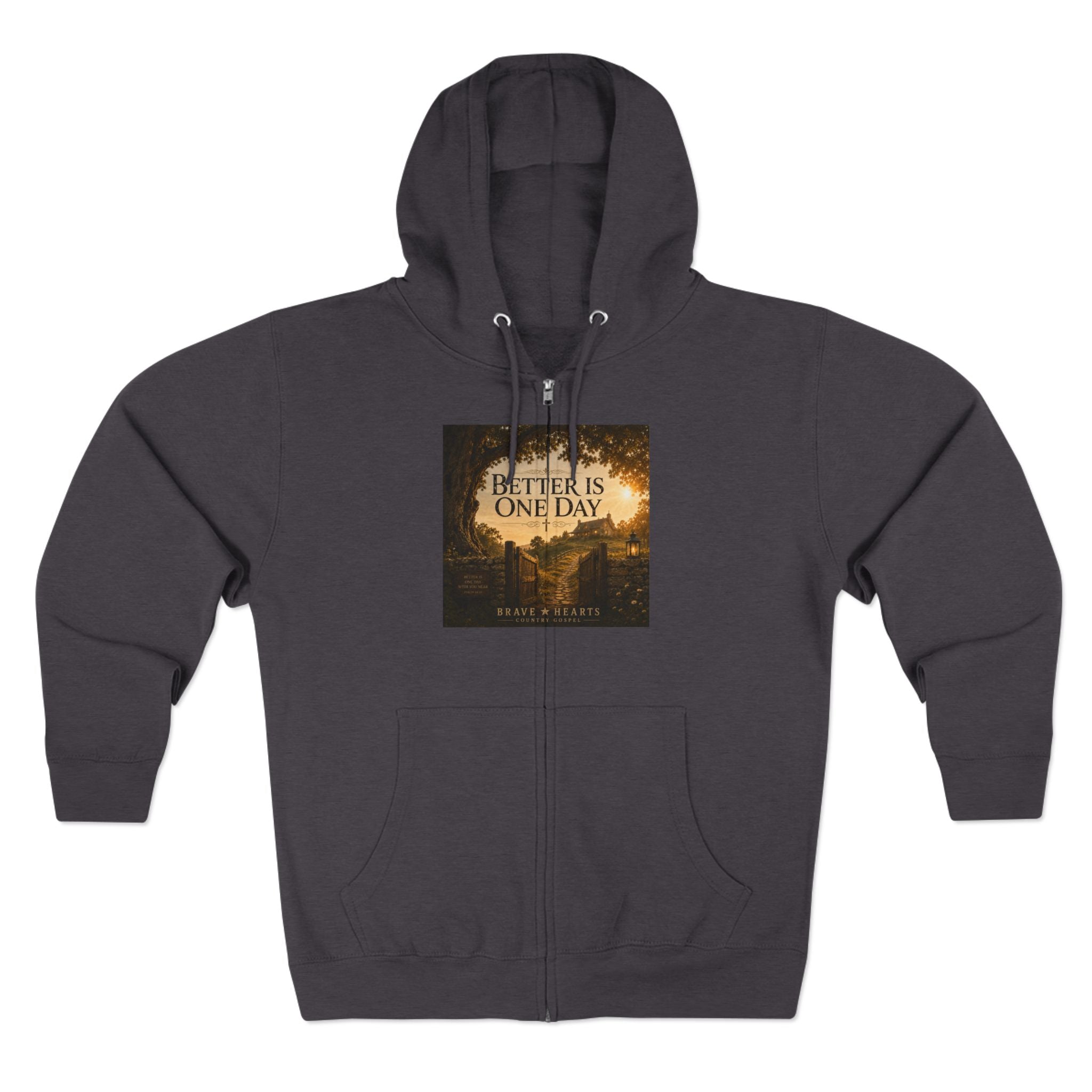 Better Is One Day - Brave Hearts Country Gospel Hoodie