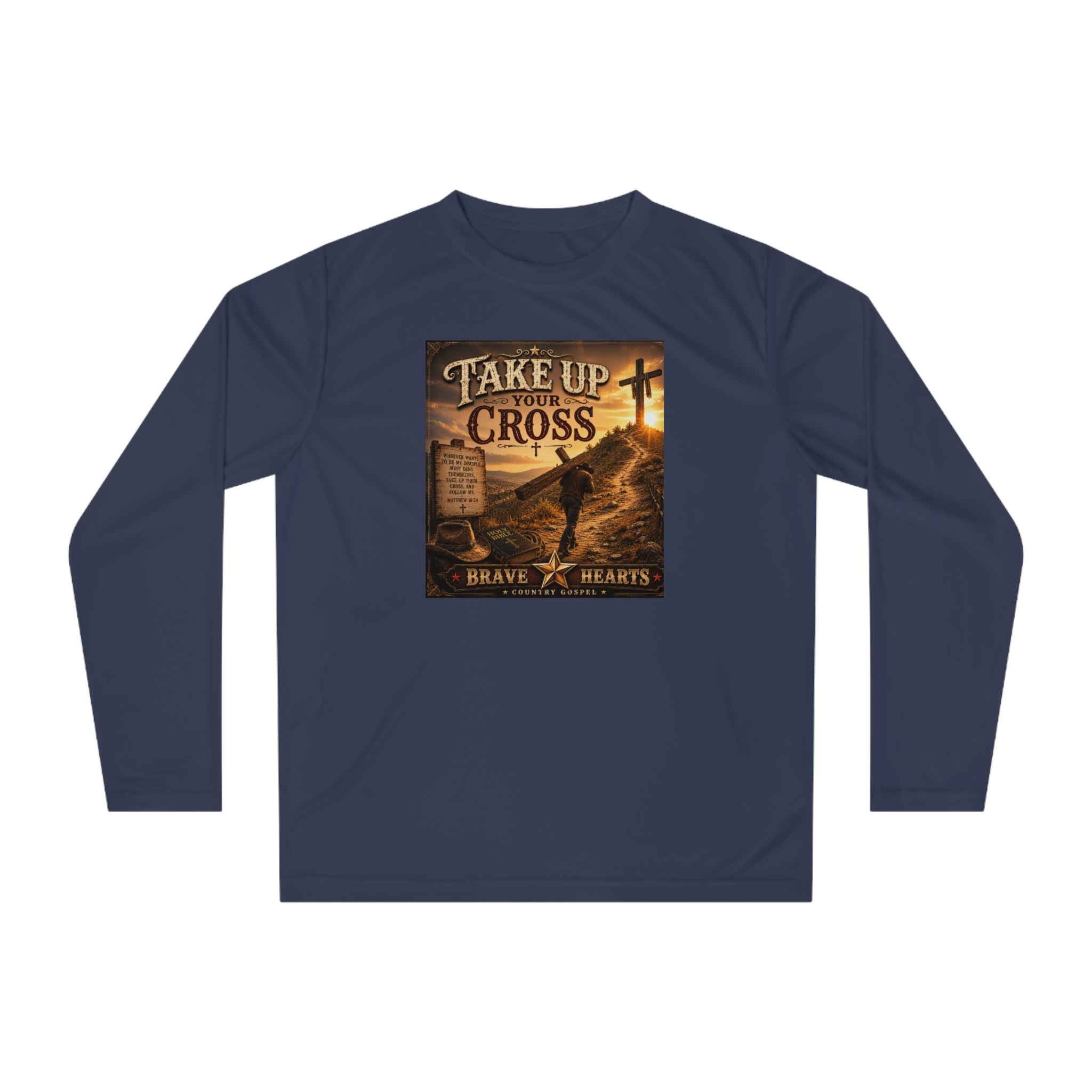 Take Up Your Cross - Brave Hearts Country Gospel Long Sleeve T-Shirt