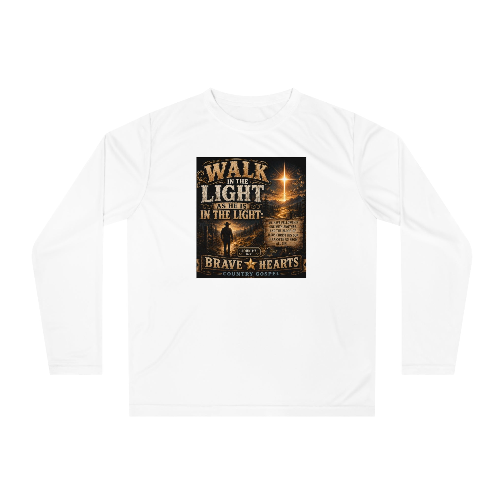 Walk in the Light - Brave Hearts Country Gospel Long Sleeve T-Shirt