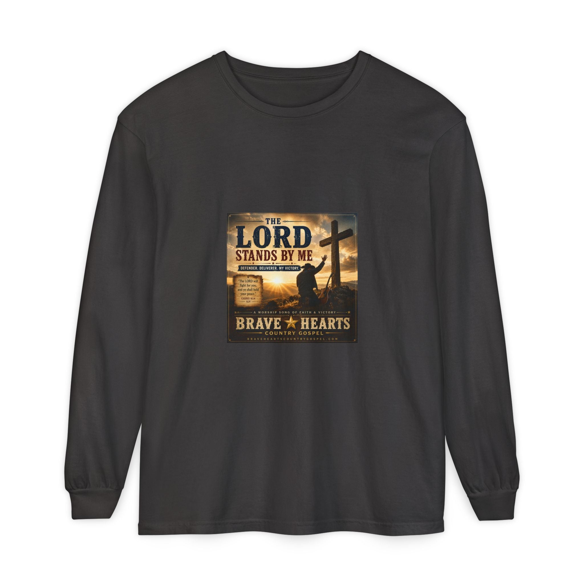 The Lord Stands By Me — Brave Hearts Country Gospel Long Sleeve T-Shirt