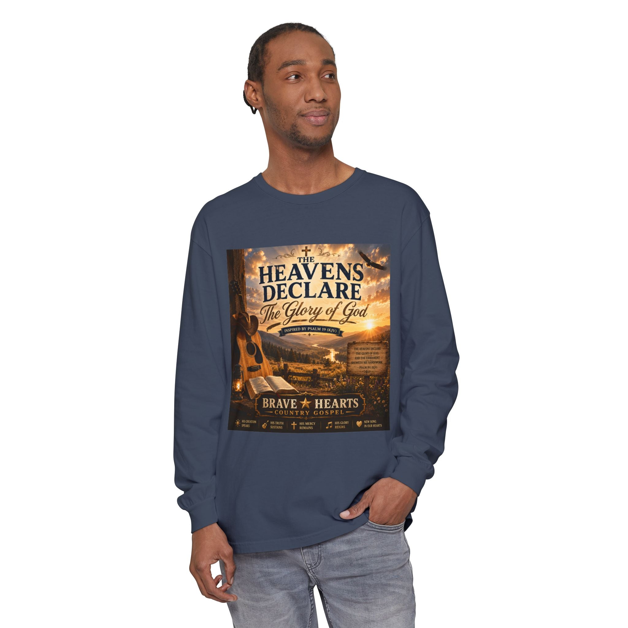 The Heavens Declare the Glory of God — Brave Hearts Country Gospel Long Sleeve Tee