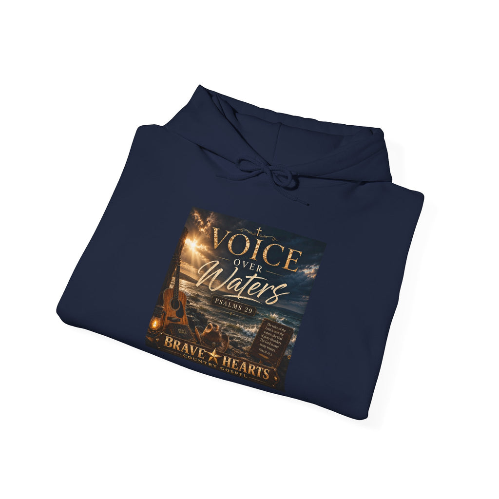 Voice Over Waters — Brave Hearts Country Gospel Hoodie