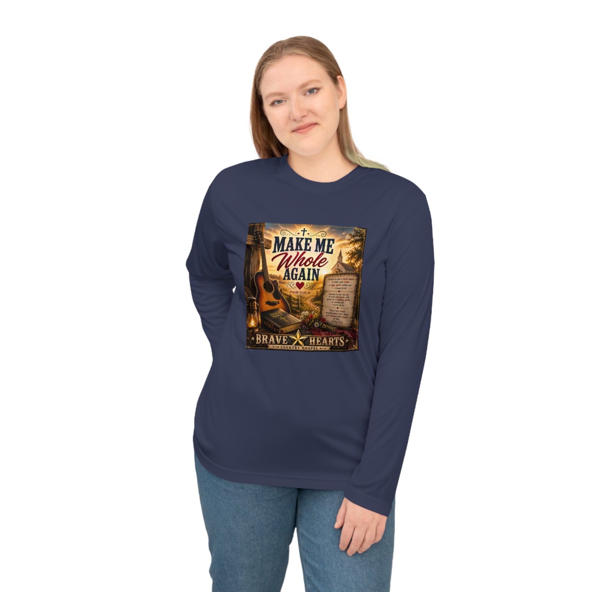 Make Me Whole Again — Brave Hearts Country Gospel Long Sleeve T-Shirt