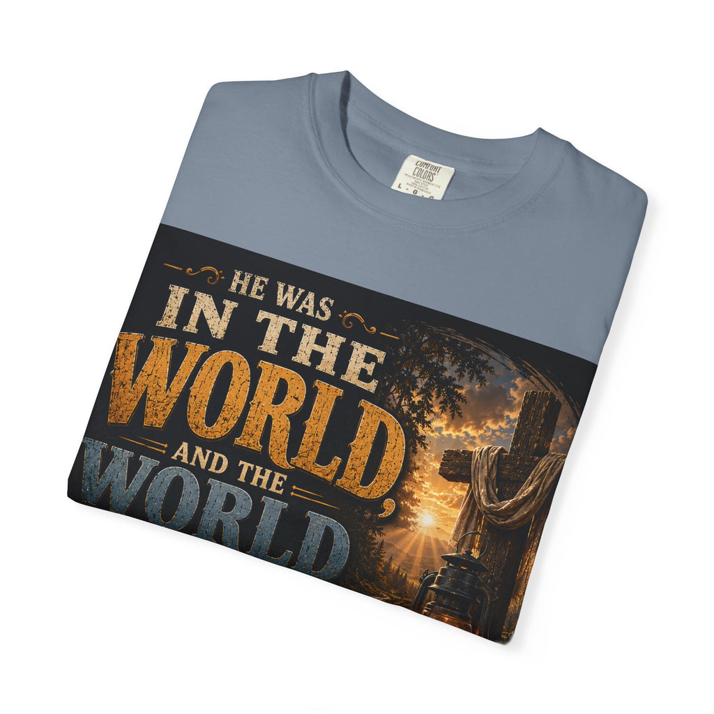 He Was In The World — Brave Hearts Country Gospel T-Shirt