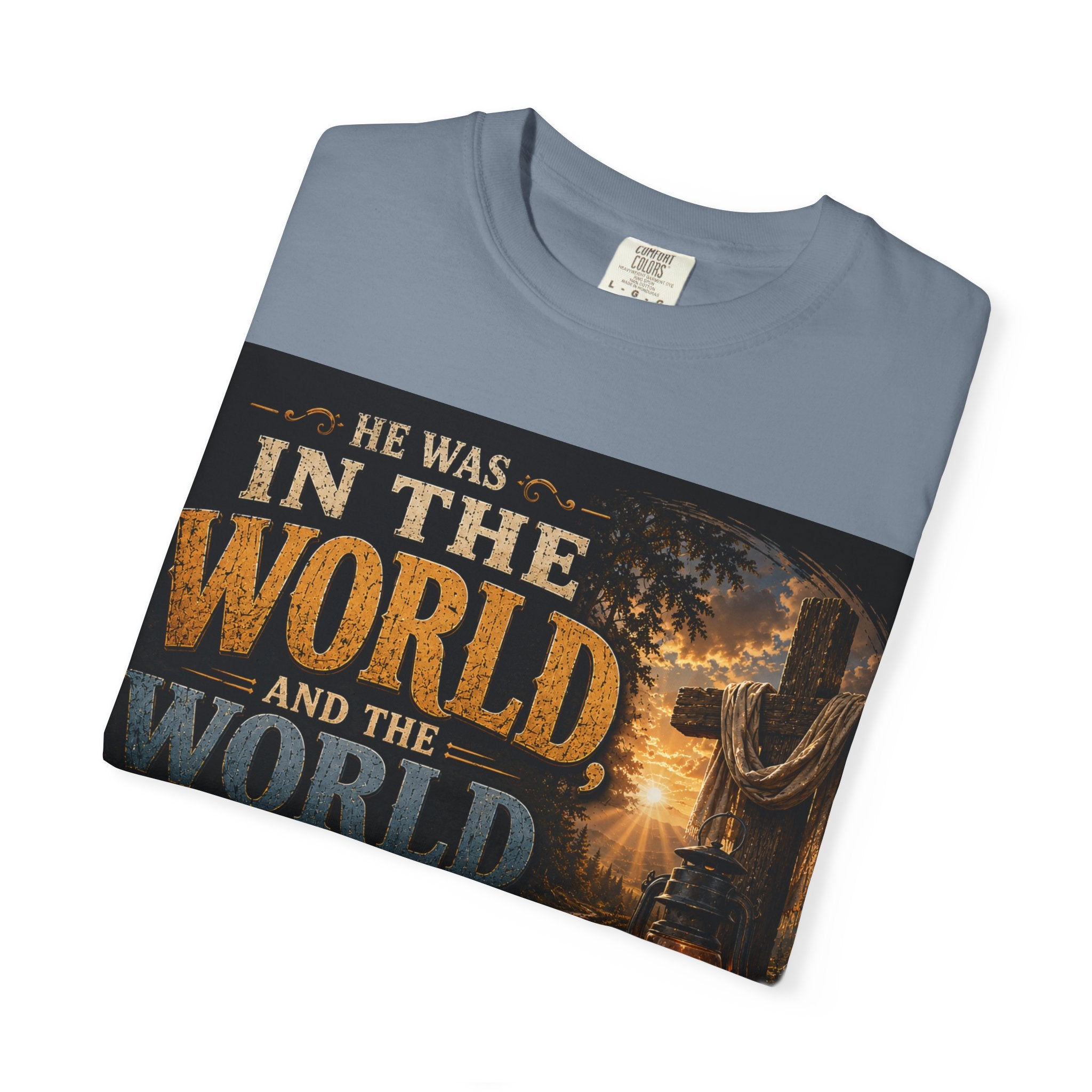 He Was In The World — Brave Hearts Country Gospel T-Shirt
