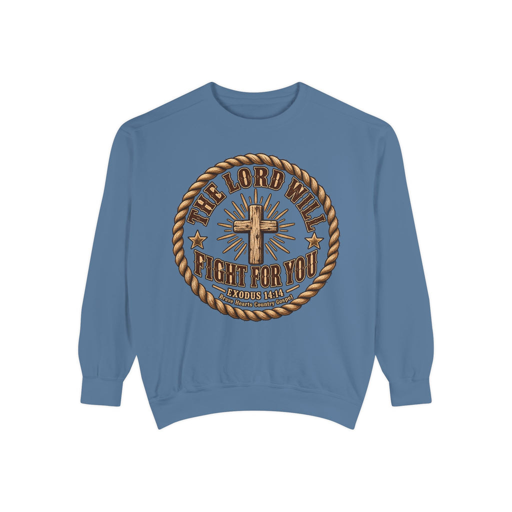 The Lord Will Fight For You - Brave Hearts Country Gospel Sweatshirt