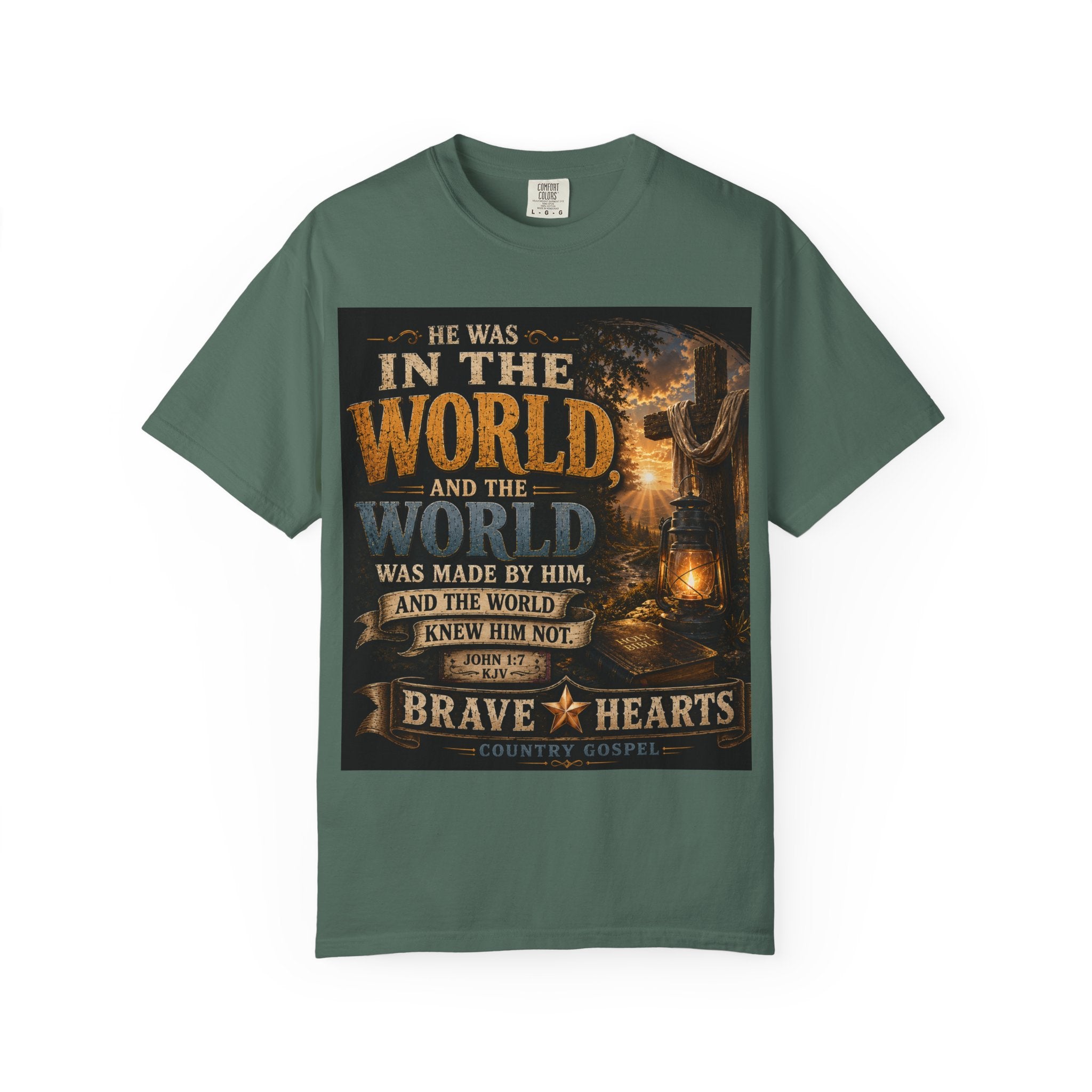 He Was In The World — Brave Hearts Country Gospel T-Shirt