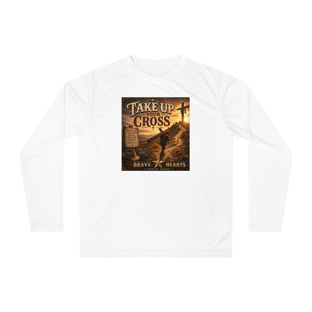 Take Up Your Cross - Brave Hearts Country Gospel Long Sleeve T-Shirt