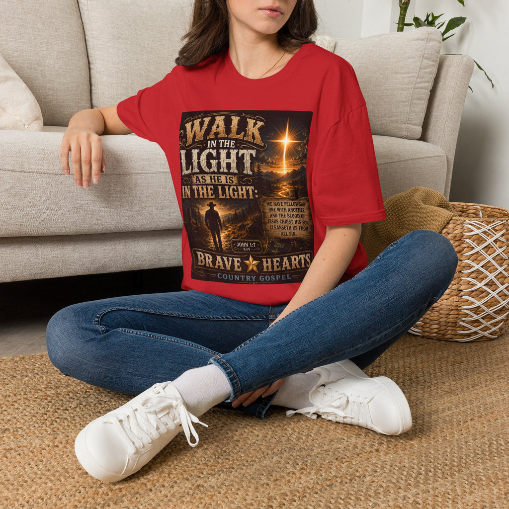Walk in the Light as He Is in the Light — Brave Hearts Country Gospel T-Shirt