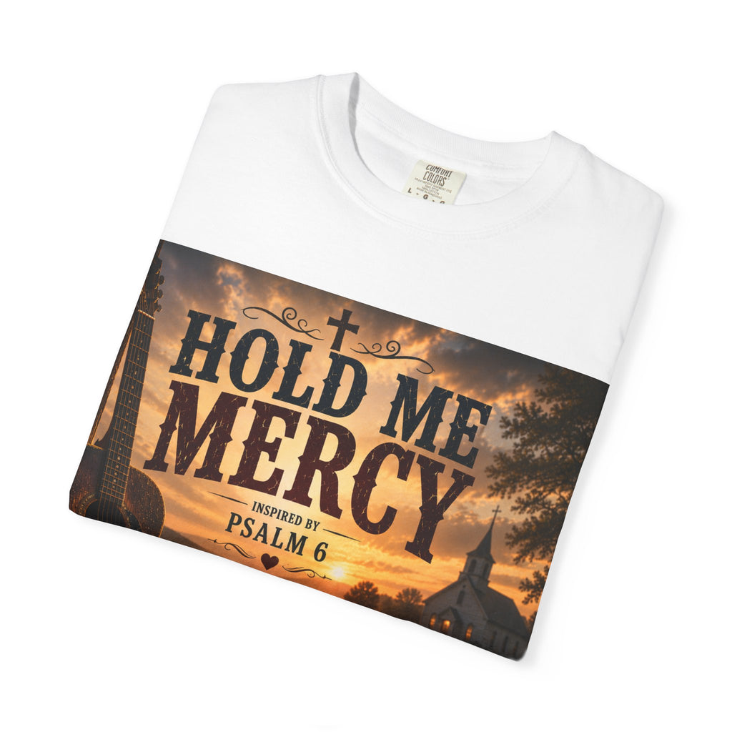 Hold Me Mercy — Brave Hearts Country Gospel T-Shirt