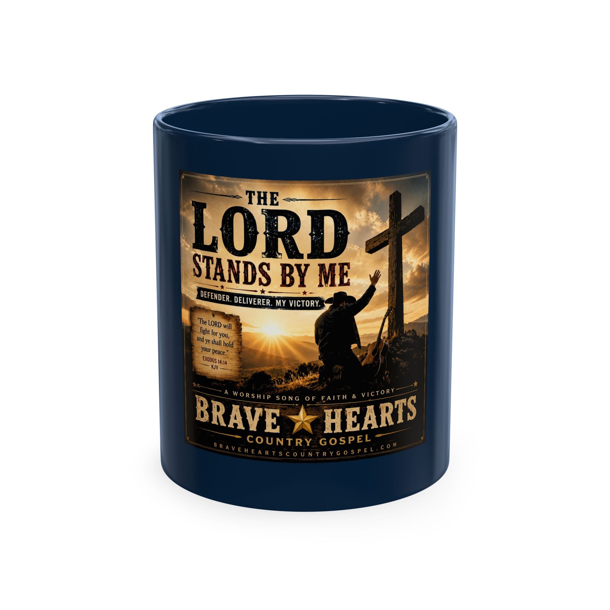 Lord Stands By Me Ceramic Mug — Christian Faith Coffee Cup (Brave Hearts Country Gospel)