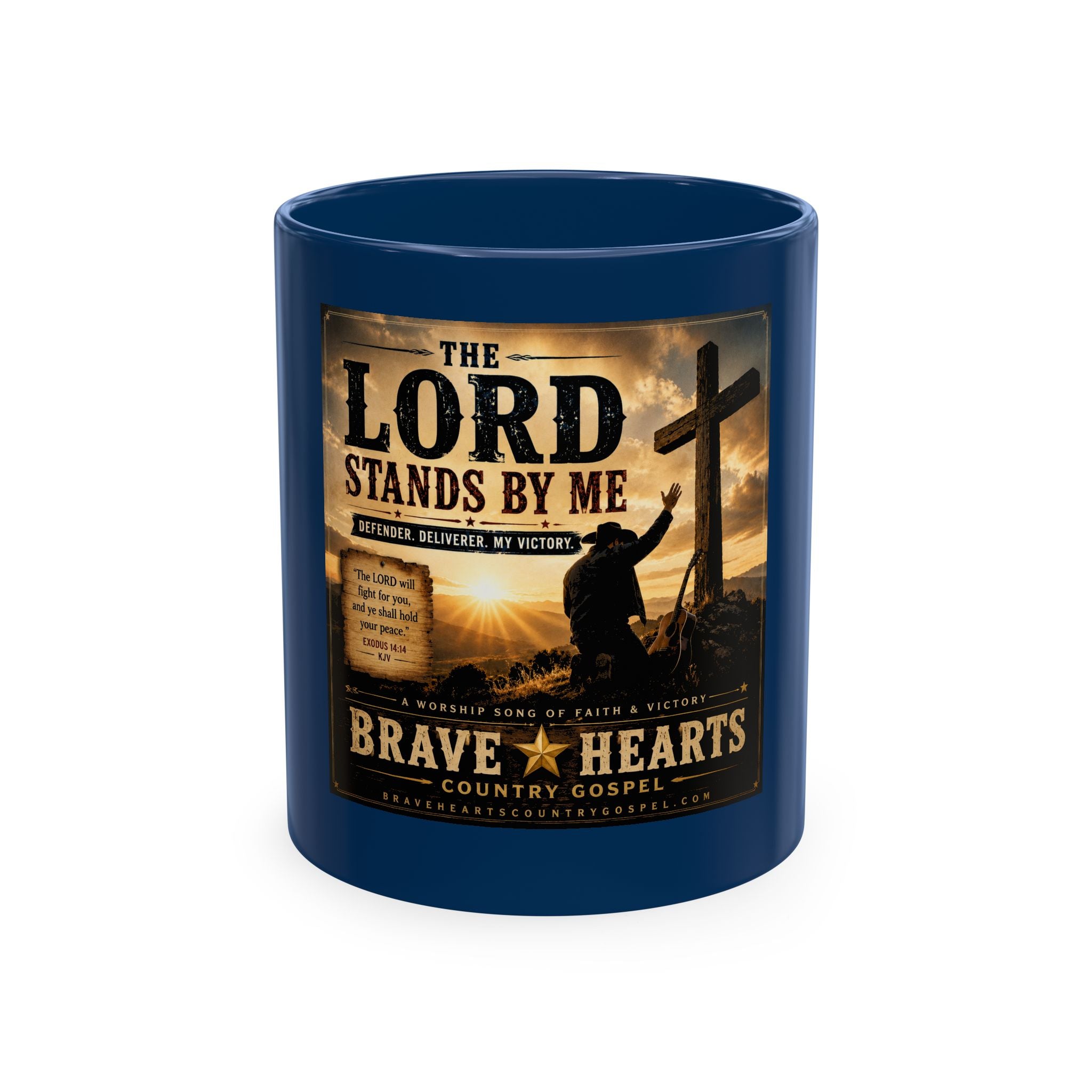 Lord Stands By Me Ceramic Mug — Christian Faith Coffee Cup (Brave Hearts Country Gospel)