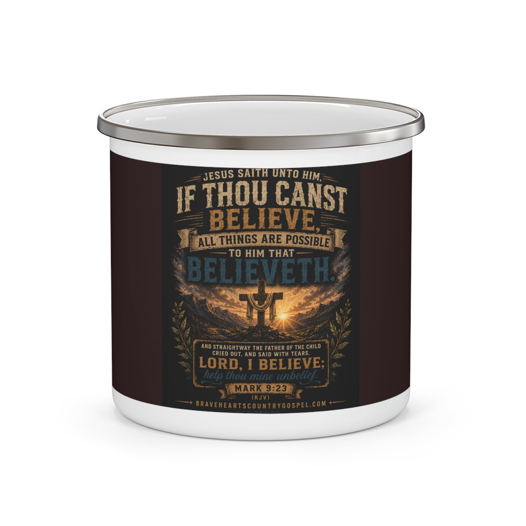 If Thou Canst Believe — Brave Hearts Country Gospel Enamel Camping Mug