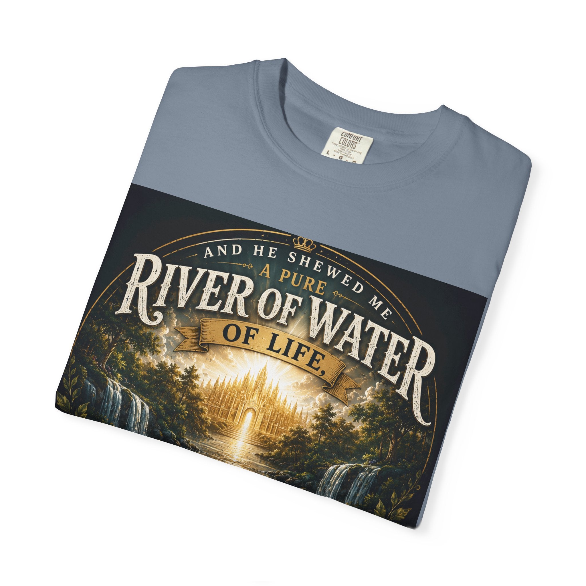 And He Showed Me a Pure River of Water of Life — Brave Hearts Country Gospel T-Shirt