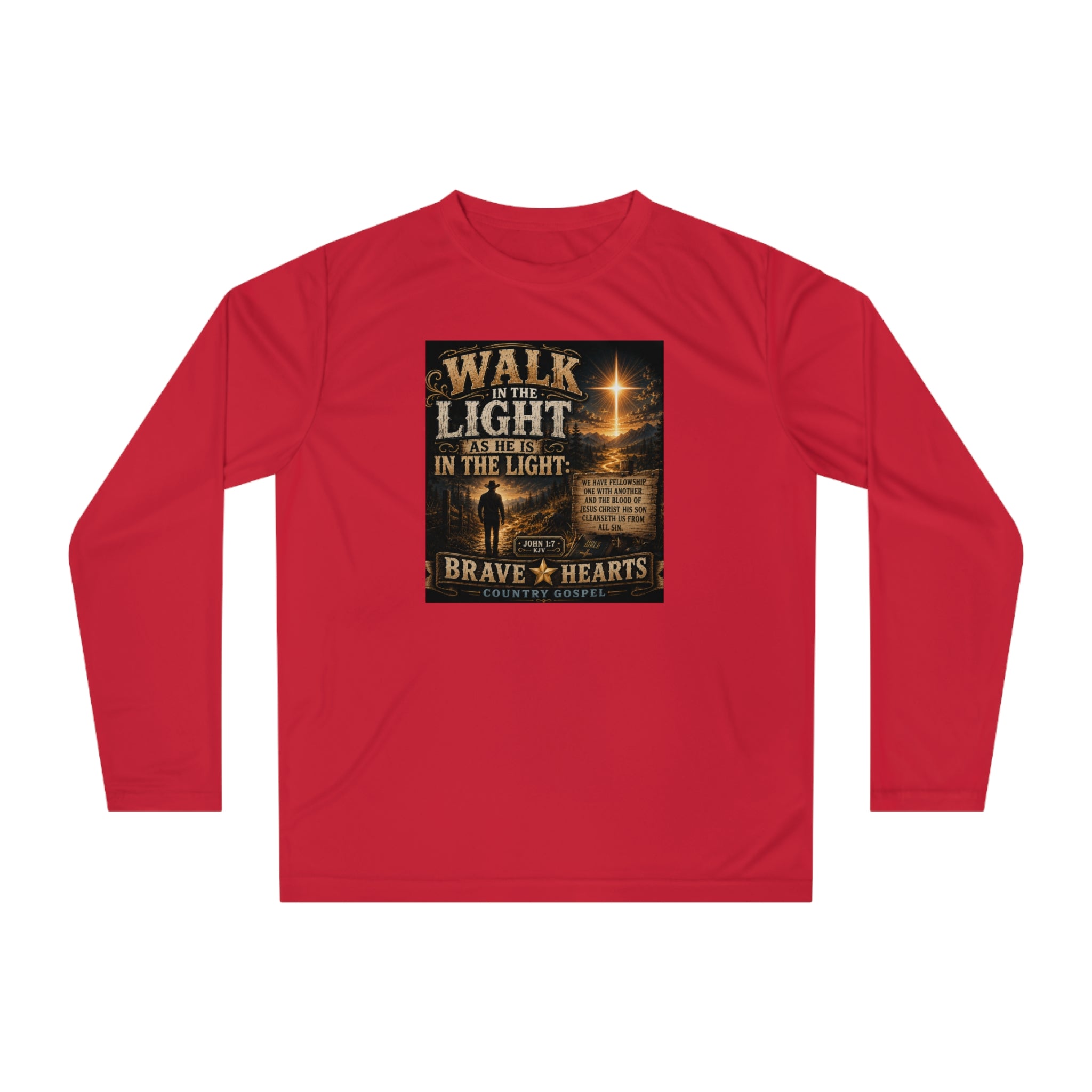 Walk in the Light - Brave Hearts Country Gospel Long Sleeve T-Shirt