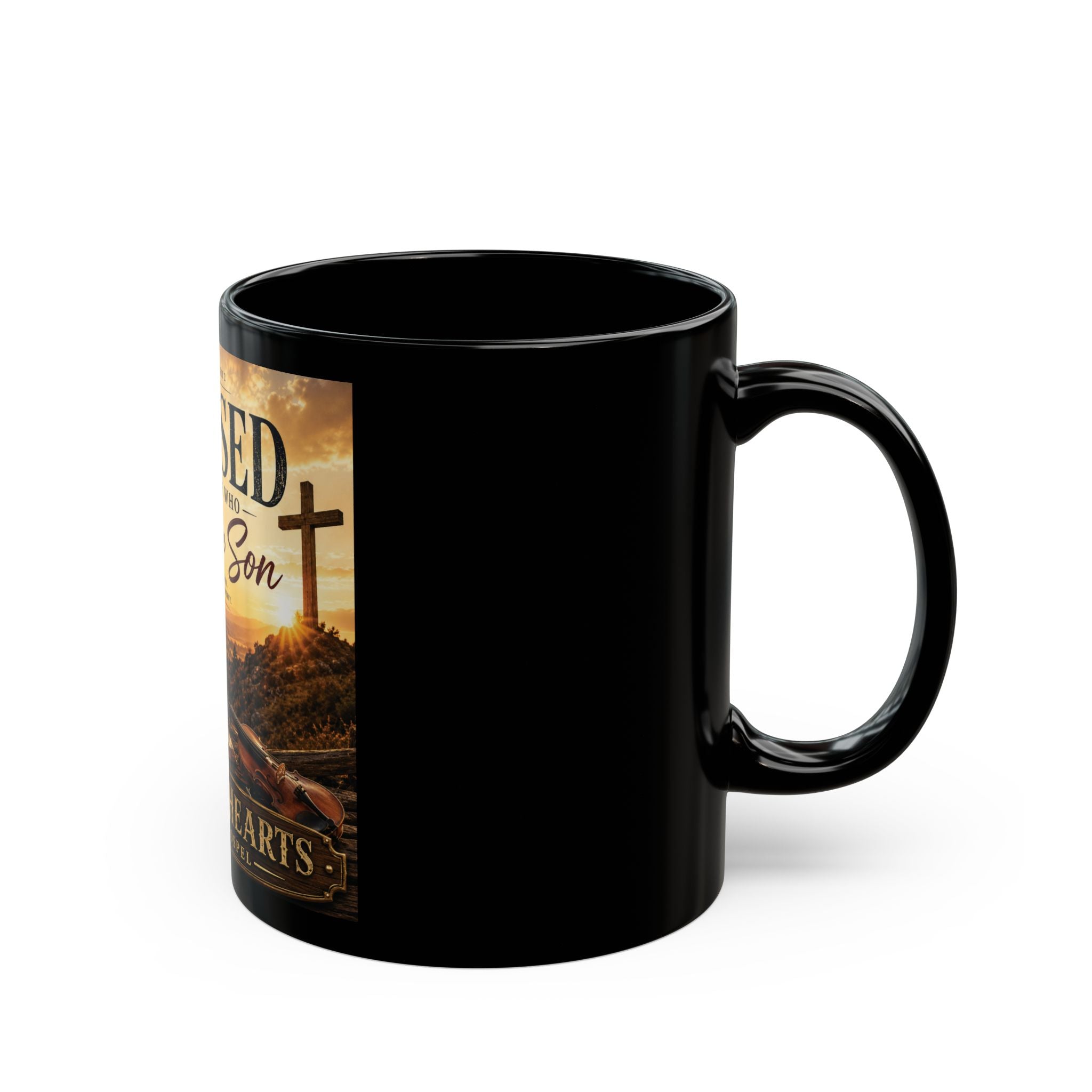 Blessed Are Those Who Trust the Son - Brave Hearts Country Gospel Mug