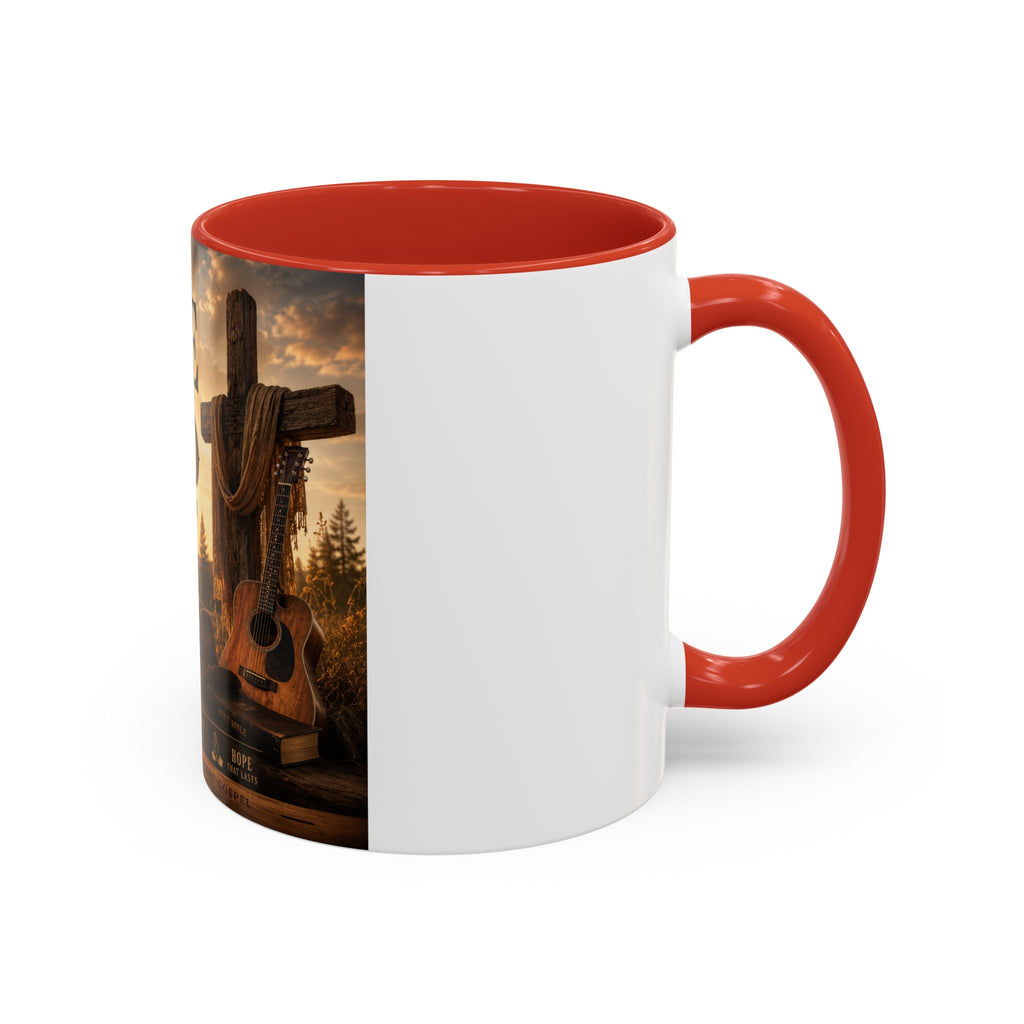 HOPE IN GOD YOU ARE STILL MY SONG - Brave Hearts Country Gospel  Mug (11/15 oz)
