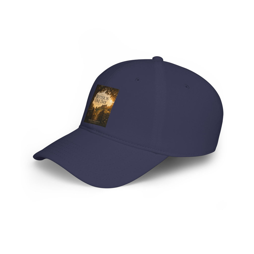 Better Is One Day — Brave Hearts Country Gospel Cap