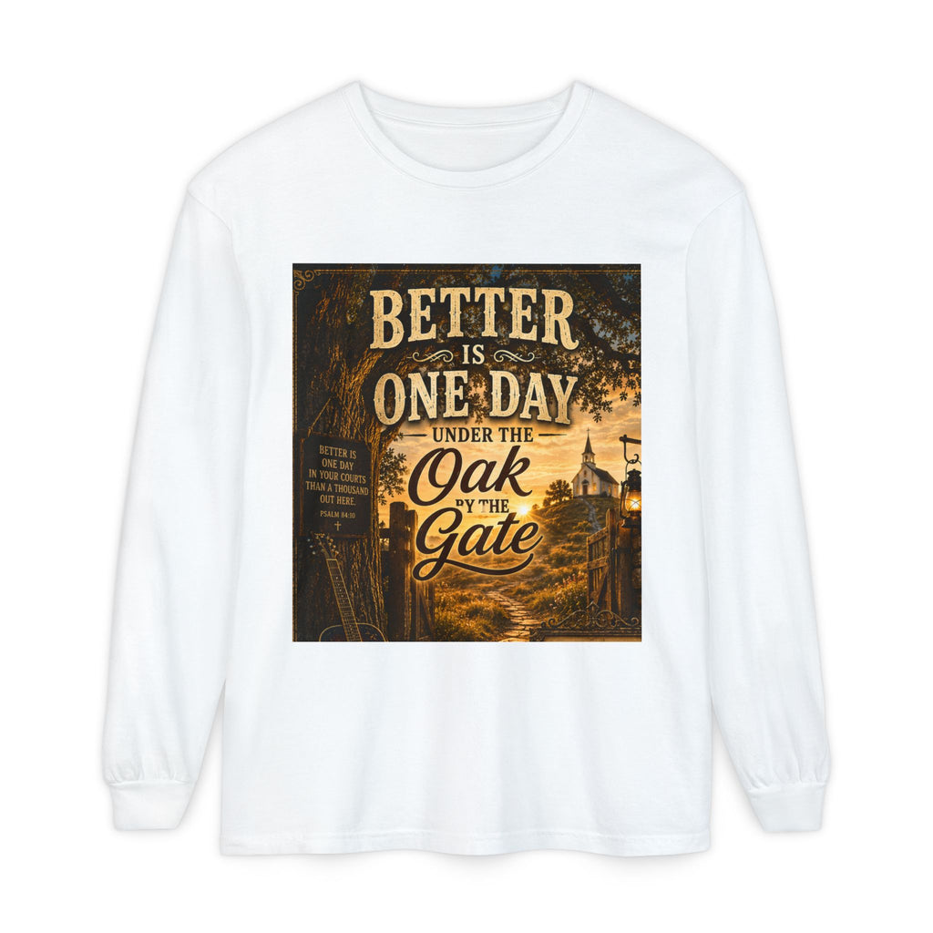 Better Is One Day — Brave Hearts Country Gospel Long Sleeve T-Shirt