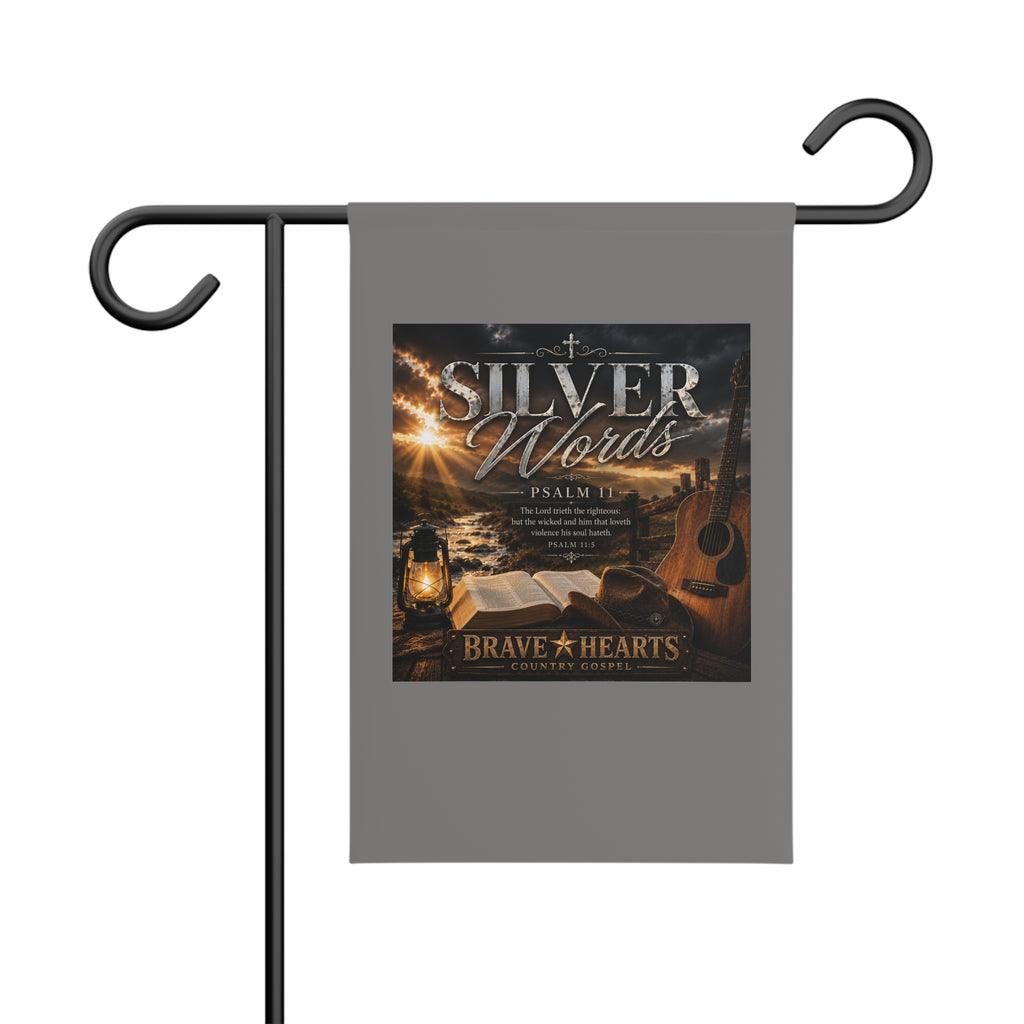 Silver Words - Brave Hearts Country Gospel Garden Banner