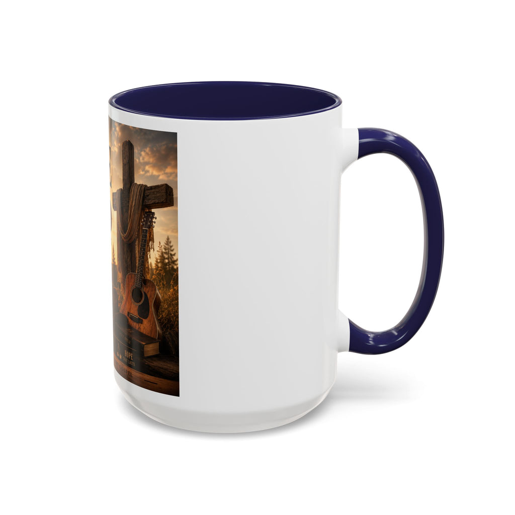HOPE IN GOD YOU ARE STILL MY SONG - Brave Hearts Country Gospel  Mug (11/15 oz)