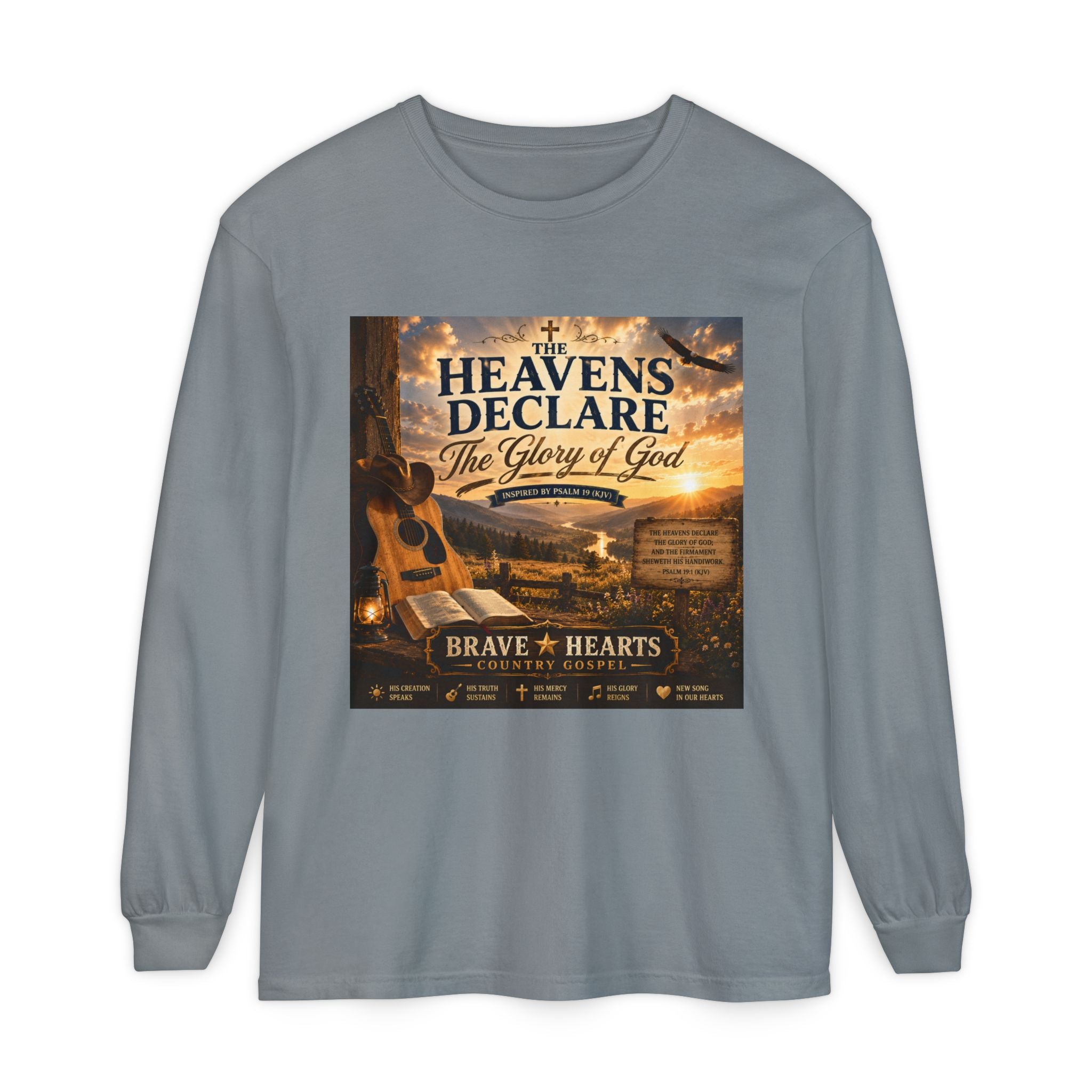 The Heavens Declare the Glory of God — Brave Hearts Country Gospel Long Sleeve Tee