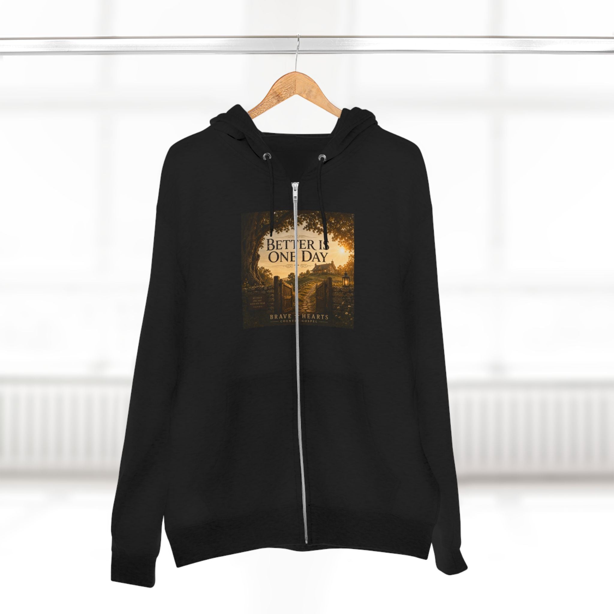 Better Is One Day - Brave Hearts Country Gospel Hoodie