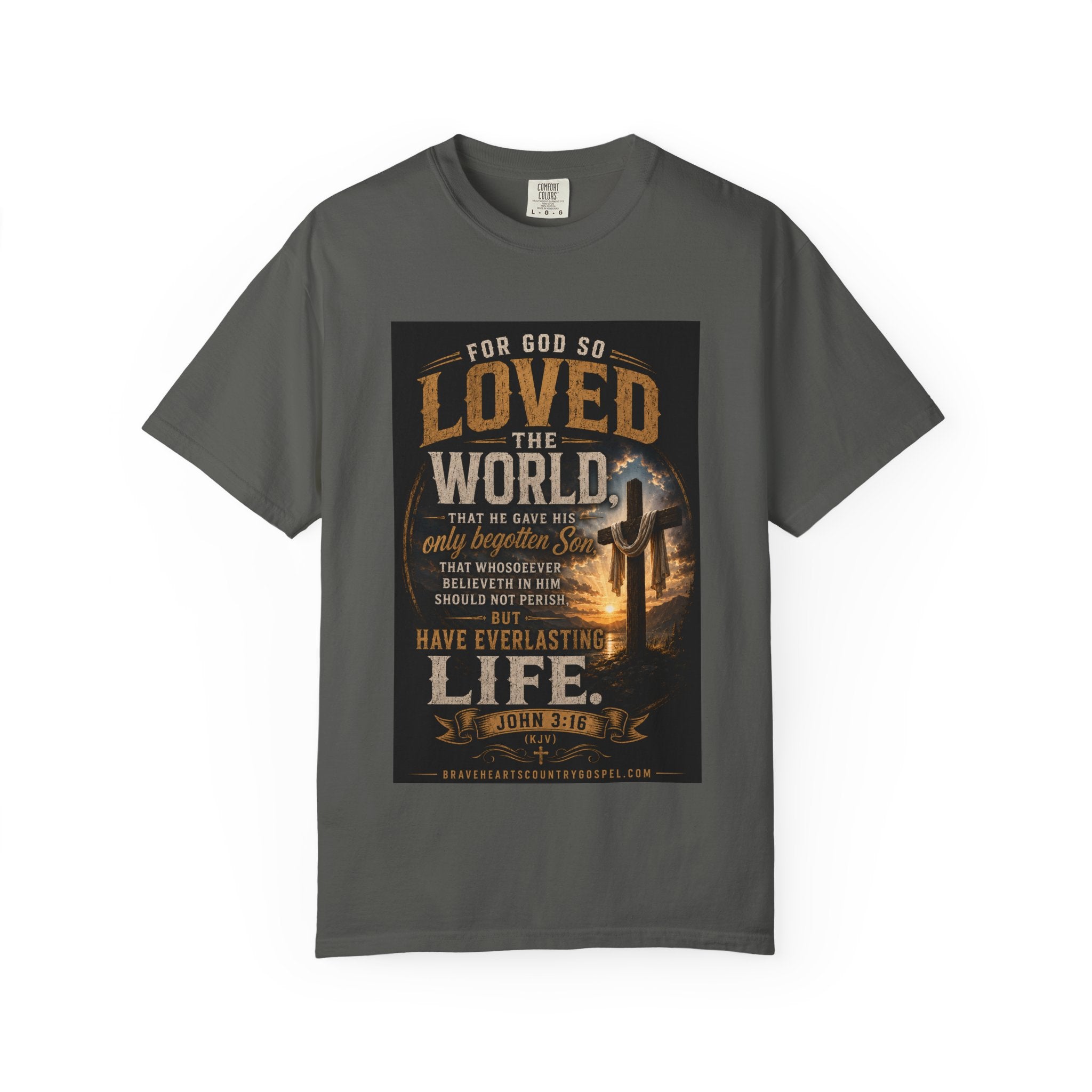 For God So Loved the World — Brave Hearts Country Gospel T-Shirt