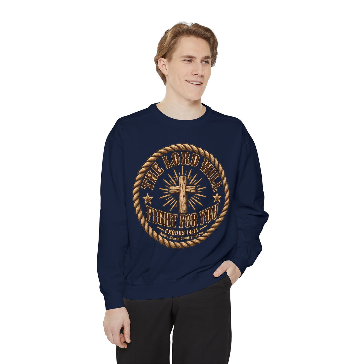 The Lord Will Fight For You - Brave Hearts Country Gospel Sweatshirt