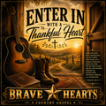 Enter In With A Thankful Heart -Brave Hearts Country Gospel | Gospel Country Music Download