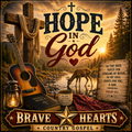 Hope in God - Brave Heart Country Gospel | Gospel Country Music Download