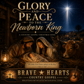 Glory and Peace to the Newborn King - Brave Hearts Country Gospel - Christmas Morning Devotional Set