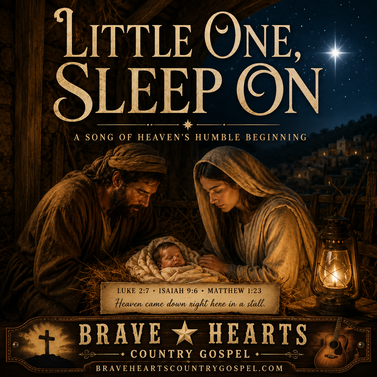 Little One Sleep On — Brave Hearts Country Gospel